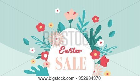 Happy Easter Banner With Flowers And Easter Egg. Easer Sale Poster. Floral Spring Background, Vector