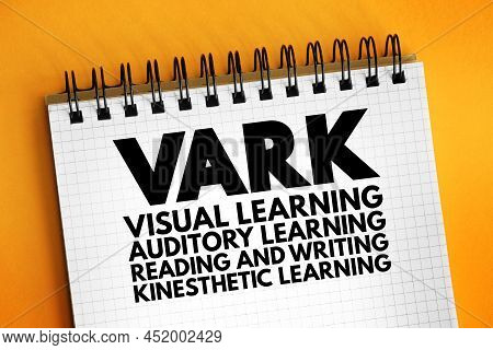 Vark Learning Styles Model - Was Designed To Help Students And Others Learn More About Their Individ