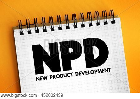 Npd New Product Development - Complete Process Of Bringing A New Product To Market, Acronym Concept 