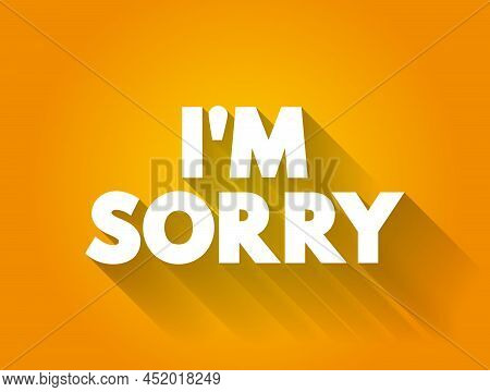 I'm Sorry - Text Quote, Concept Background