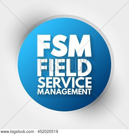 Fsm - Field Service Management Acronym, Business Concept Background