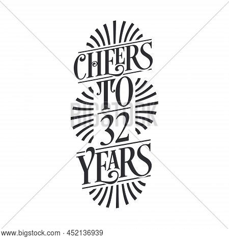32 Years Vintage Birthday Celebration, Cheers To 32 Years