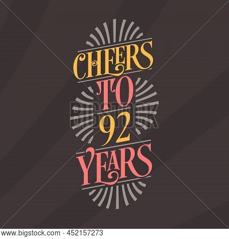 92 Years Vintage Birthday Celebration, Cheers To 92 Years