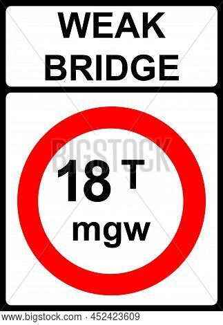 No Vehicles Over Maximum Gross Weight Shown In Tonnes Sign