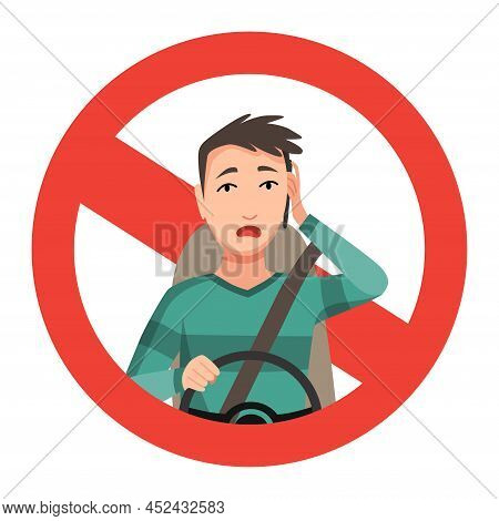 Phone While Driving. Safety Driving Rules. Do Not Use Mobile. Young Man Talking On Phone Or Using Sm