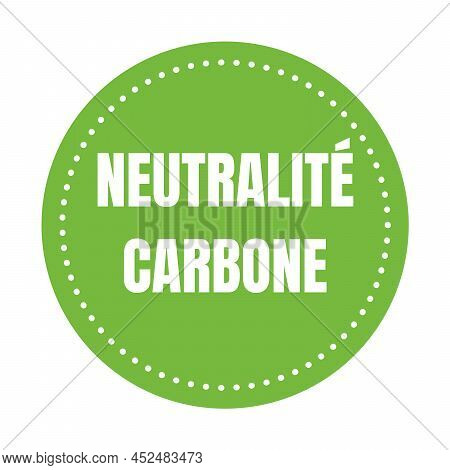 Carbon Neutral Symbol Icon Called Neutralité Carbone In French Language