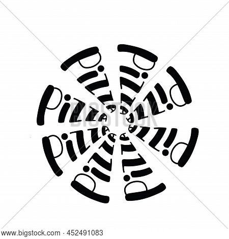 Pizza Sign For Take Away Box, Packaging And Delivery Freshly Made Pizza. Vector Stock Illustration I