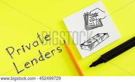 Private Lenders Are Shown On A Photo Using The Text