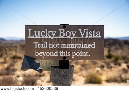Lucky Boy Vista Trail Not Maintained Sign At End Of Trail In Joshua Tree