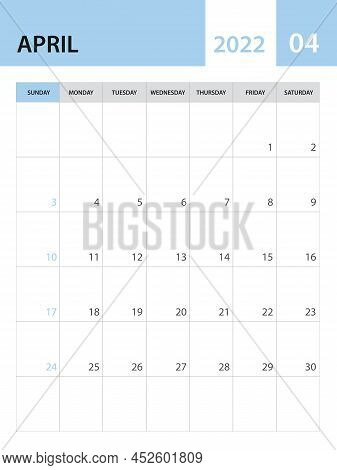 April 2022 Template, Calendar 2022 Template Vector, Planner Monthly Design, Desk Calendar 2022, Wall