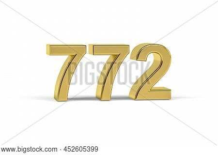 Golden 3d Number 772 - Year 772 Isolated On White Background - 3d Render