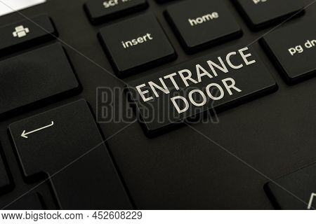 Writing Displaying Text Entrance Door. Conceptual Photo Way In Doorway Gate Entry Incoming Ingress P