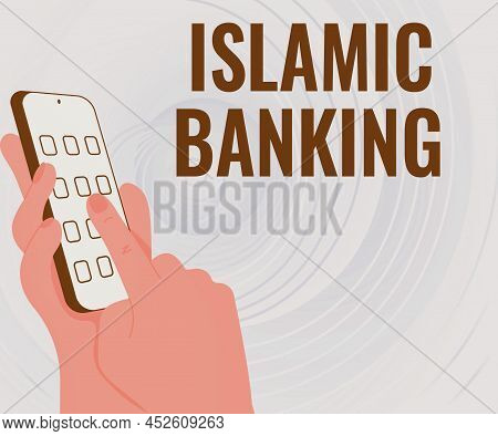 Text Caption Presenting Islamic Banking. Business Approach Banking System Based On The Principles Of