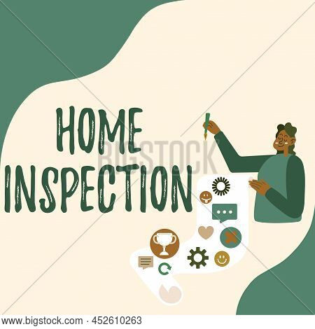 Text Sign Showing Home Inspection. Business Concept Examination Of The Condition Of A Home Related P
