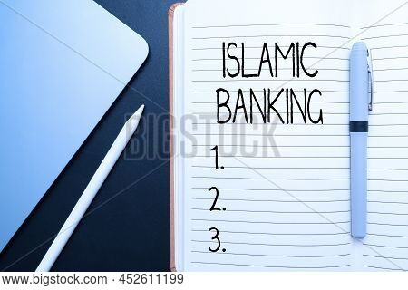 Handwriting Text Islamic Banking. Business Showcase Banking System Based On The Principles Of Islami