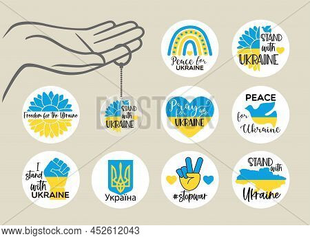 Pray For Ukraine, Stop War, Freedom For The Ukraine, Stand With Ukraine Set Vector Design For Round 