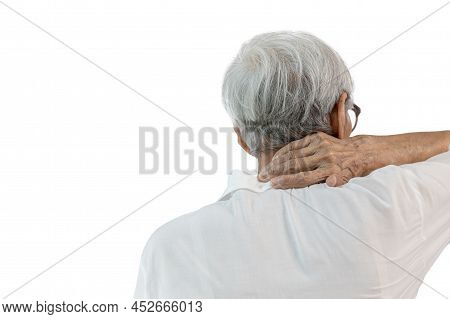 Back View,senior Woman Suffering From Neck Pain,disease Of Cervical Spondylosis,old Elderly Touching