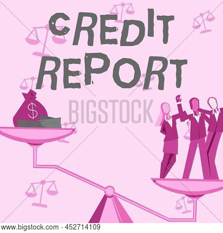 Handwriting Text Credit Report. Concept Meaning Borrowing Rap Sheet Bill And Dues Payment Score Debt