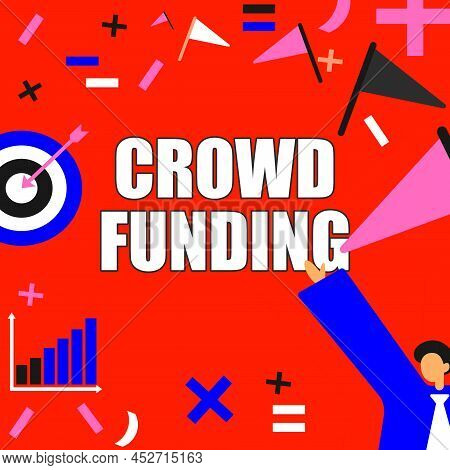 Hand Writing Sign Crowd Funding. Word For Fundraising Kickstarter Startup Pledge Platform Donations 