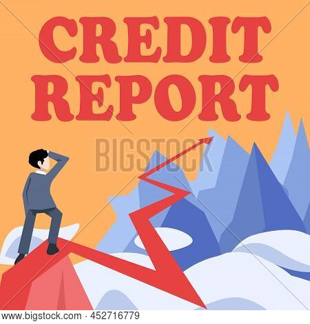 Text Caption Presenting Credit Report. Business Idea Borrowing Rap Sheet Bill And Dues Payment Score