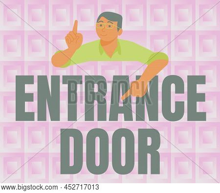 Sign Displaying Entrance Door. Internet Concept Way In Doorway Gate Entry Incoming Ingress Passage P