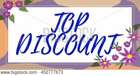 Text Caption Presenting Top Discount. Conceptual Photo Best Price Guaranteed Hot Items Crazy Sale Pr