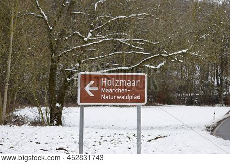 Traffic Sign To The Caldera Lake Holzmaar