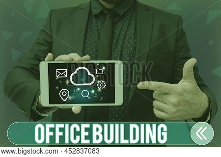Text Sign Showing Office Building. Business Concept Commercial Buildings Are Used For Commercial Pur