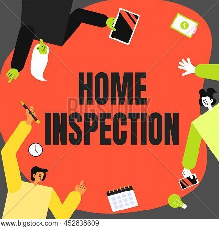 Conceptual Caption Home Inspection. Word Written On Examination Of The Condition Of A Home Related P