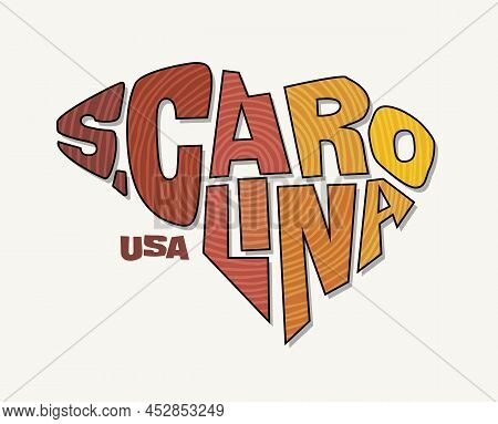 State Of South Carolina With The Name Distorted Into State Shape. Pop Art Style Vector Illustration 