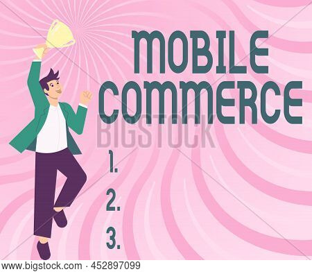 Conceptual Caption Mobile Commerce. Business Idea Using Mobile Phone To Conduct Commercial Transacti