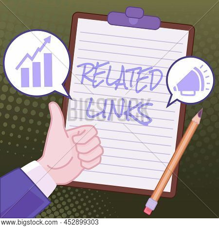 Text Sign Showing Related Links. Business Concept Website Inside A Webpage Cross Reference Hotlinks 