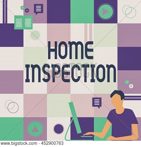 Hand Writing Sign Home Inspection. Word Written On Examination Of The Condition Of A Home Related Pr