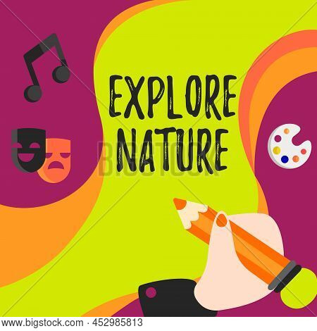 Text Sign Showing Explore Nature. Internet Concept Reserve Campsite Conservation Expedition Safari P