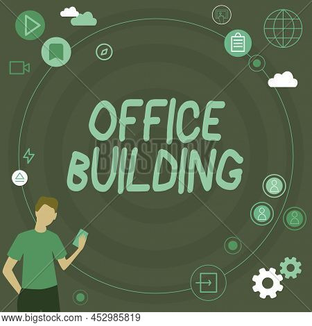 Text Sign Showing Office Building. Conceptual Photo Commercial Buildings Are Used For Commercial Pur