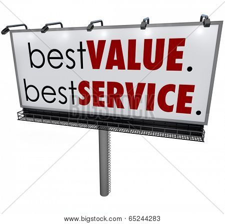 Best Value, Best Service words on a billboard top choice 