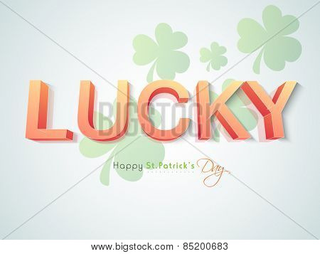 Happy St. Patrick's Day celebration with 3D text Lucky Day on shamrock leaves decorated background.