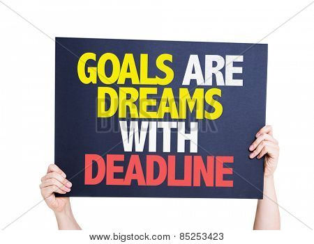 Goals Are Dreams With Deadline card isolated on white
