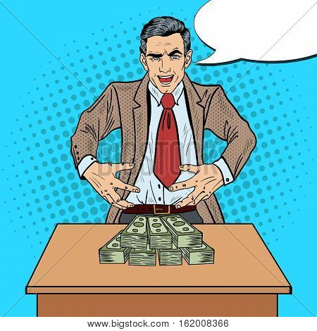 Pop Art Sinister Businessman Wants to Seize the Money. Vector illustration