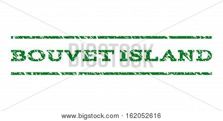 Bouvet Island watermark stamp. Text tag between horizontal parallel lines with grunge design style. Rubber seal stamp with dust texture. Vector green color ink imprint on a white background.