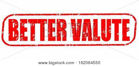 Better valute on the white background, red illustration