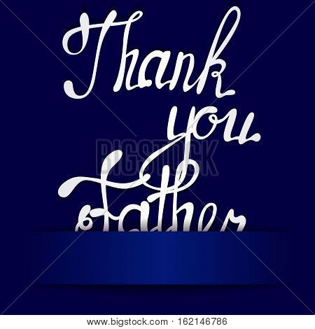 Vector paper background with lettering thank you Father