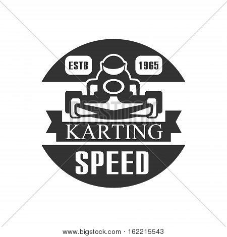 Karting Club Speed Racing Black And White Logo Design Template With Rider In Kart Silhouette. Monochrome Vector Promo Emblem With Text And Fast Car Print.