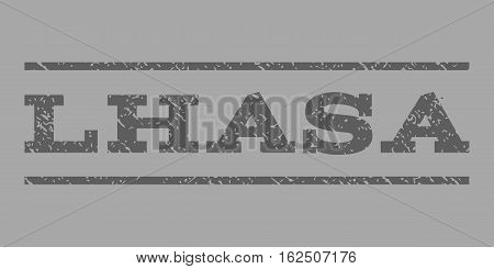 Lhasa watermark stamp. Text tag between horizontal parallel lines with grunge design style. Rubber seal stamp with scratched texture. Vector dark gray color ink imprint on a silver background.