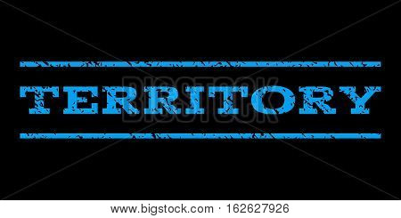 Territory watermark stamp. Text caption between horizontal parallel lines with grunge design style. Rubber seal stamp with dirty texture. Vector blue color ink imprint on a black background.