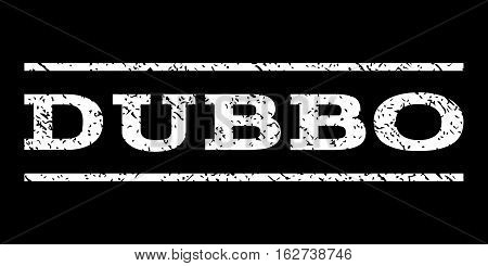 Dubbo watermark stamp. Text caption between horizontal parallel lines with grunge design style. Rubber seal stamp with scratched texture. Vector white color ink imprint on a black background.