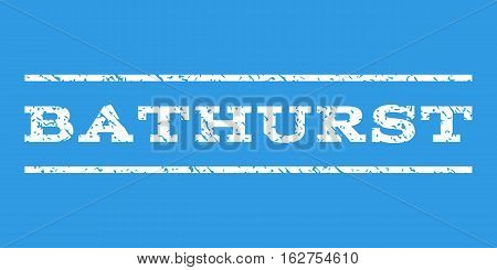 Bathurst watermark stamp. Text caption between horizontal parallel lines with grunge design style. Rubber seal stamp with scratched texture. Vector white color ink imprint on a blue background.