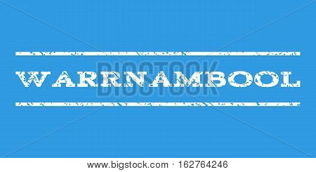 Warrnambool watermark stamp. Text tag between horizontal parallel lines with grunge design style. Rubber seal stamp with scratched texture. Vector white color ink imprint on a blue background.