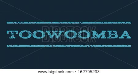 Toowoomba watermark stamp. Text tag between horizontal parallel lines with grunge design style. Rubber seal stamp with dust texture. Vector blue color ink imprint on a dark blue background.