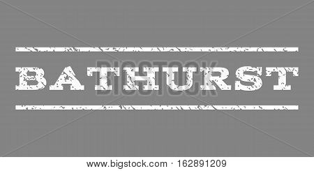 Bathurst watermark stamp. Text tag between horizontal parallel lines with grunge design style. Rubber seal stamp with unclean texture. Vector white color ink imprint on a gray background.